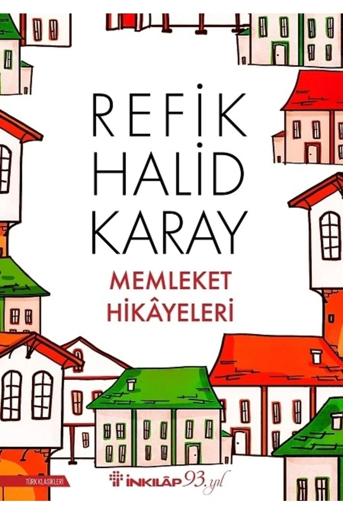 Hometown stories collection of short stories about life in early 20th century Turkey