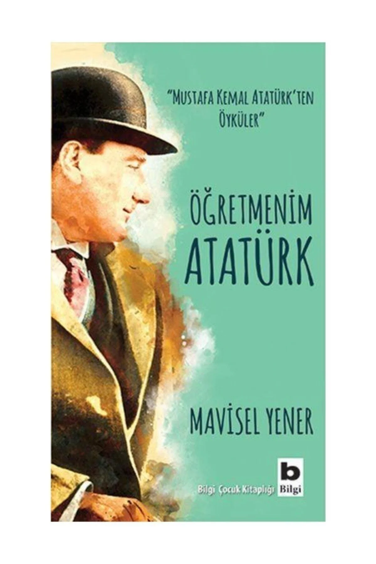 Teacher Atatürk children’s storybook exploring Atatürk’s early life